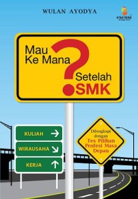 Mau kemana setelah SMK?