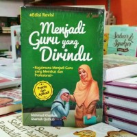 Menjadi Guru Yang Dirindu