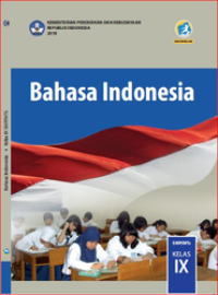 Bahasa Indonesia Kurtilas Kelas IX