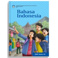 Bahasa Indonesia Kelas VII - Kurikulum Merdeka